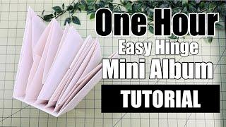 ONE HOUR 8x7 Easy Hinge!! Mini Album TUTORIAL