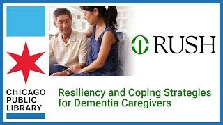 Resiliency and Coping Strategies for Dementia Caregivers