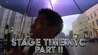 STAGE TIME NYC  (Documentary) PART 2 | #JSnow