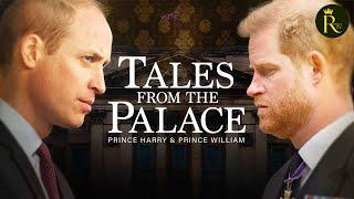 The Evolving Relationship of Prince Harry and Prince William | TALES FROM THE PALACE