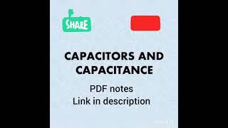 Physics class 12 / Capacitance / Pdf notes link in description
