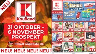 KAUFLAND Neuer Werbung Wochenprospekt - Rabatt Angebote DE | 31 Oktober - 6 November Prospekt