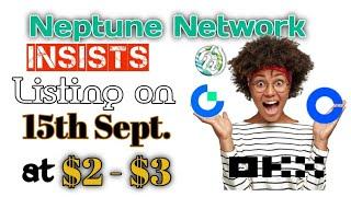 Neptune Network Listing Upheld || NT Price $2 - $3 || Latest Update || Legit or Scam?