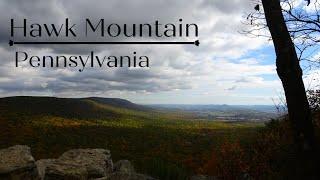 Amazing Views ~ Hawk Mountain Pennsylvania