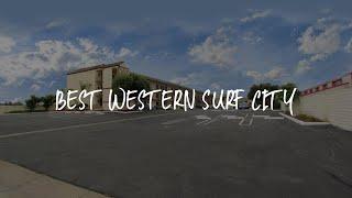 Best Western Surf City Review - Huntington Beach , United States of America