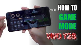 How to enable Game Mode on Vivo Y28