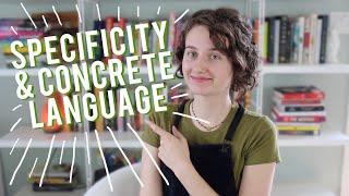 Specificity and Concrete Language | how to write vividly