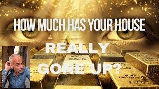 How Much Has Your House or Your Wages Really Gone Up?