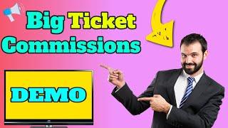 Big Ticket Commissions Demo - Rating ⭐⭐⭐⭐⭐