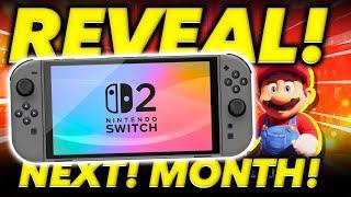 Nintendo Switch 2 WILL Be Revealed Next Month!