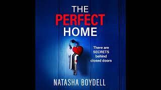 Natasha Boydell - Perfect Home - A relentlessly gripping psychological thriller