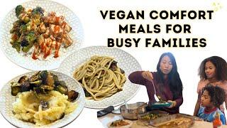 Cheap & Easy Vegan Comfort Meals For Busy Families