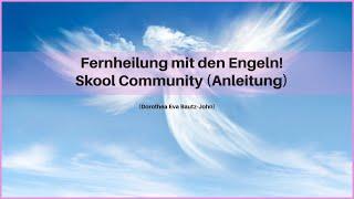 Skool Community Fernheilung mit den Engeln 