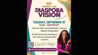 Define Your Diaspora Vision with Semhar! Register for our free webinar Tues, Sept 10 at 12 PM EST!