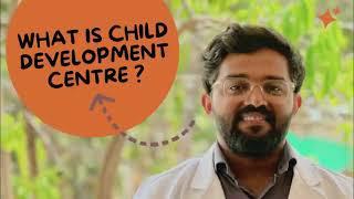 What is Child Development Centre?