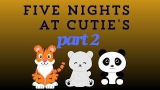 five nights at cutie's part 2 (FT.exploring world with PSD)