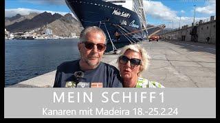 Kreuzfahrt mit der MEIN SCHIFF 1; Kanaren mit Madeira vom 18.-25.02.2024