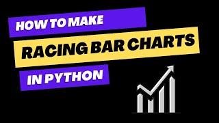 How to make Racing bar charts in Python