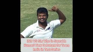 IND VS SL: Who is Saurabh Kumar? New Debutant for Team India in Test Series
