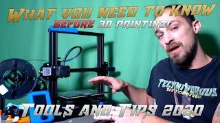 What you need to Know before you start 3d printing! - Tools and Tips - 2020