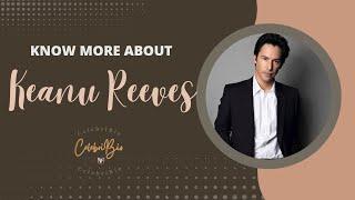 Keanu Reeves - Know more about him #celebribio #shortbio #keanureeves