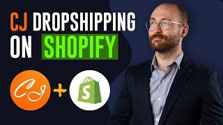 How To Use CJ Dropshipping On Shopify (2025) Tutorial CJ Dropshipping Shopify