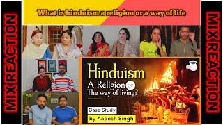 Pakistani_reacts_to What is hinduism a religion or a way of life reaction