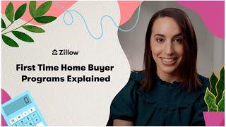 First Time Home Buyer Programs Explained | Zillow