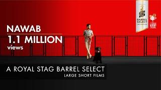 Nawab | Aparshakti Khurana | Royal Stag Barrel Select Large Short Films