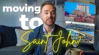 Moving to Saint John Here's what you need to know