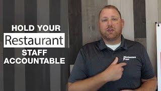 Hold your Restaurant Staff Accountable