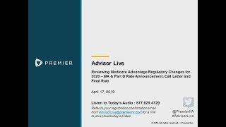 Advisor Live Webinar: Reviewing Medicare Advantage Regulatory Changes for 2020