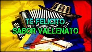 TE FELICITO - SABOR VALLENATO - MOYA DJ