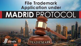 How to file an International Trademark Application under Madrid Protocol in the UAE?