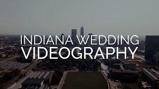 Indiana Wedding Videography