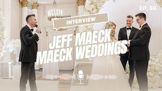 Make Weddings Fun Again with Jeff Maeck