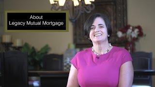 About Legacy Mutual Mortgage