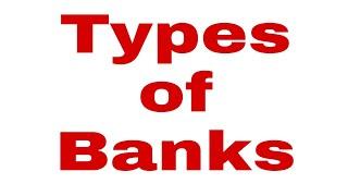 Types of Banks