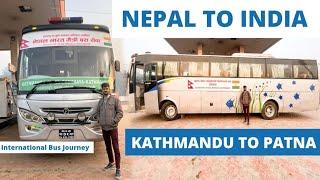 Kathmandu To Patna Bus Services | Nepal To India International Bus Journey