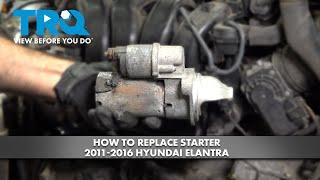 How to Replace Starter 2011-2016 Hyundai Elantra