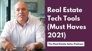 Real Estate Tech Tools for Realtors (Must Haves in 2021)