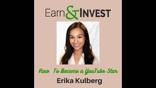 178. How To Become a You Tube Passive Income Star w/ Erika Kulberg