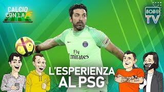 BUFFON ALLA BOBO TV | L'esperienza al Paris Saint Germain