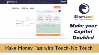 Beat the Market with Best Touch/ No Touch Strategy - Binary.com - $30K Profit