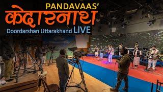 Kedarnath (Extended) | Doordarshan Live | Pandavaas