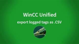 WinCC Unified V16: export logged tags as a daily .CSV report  (last 24 hours)