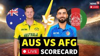 Afghanistan Vs Australia Champions Trophy 2025 Live | AFG-AUS Match Live | News18 Live | N18G