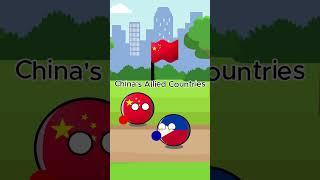 China's Allied Countries  #countryballs #china #allies #relationship