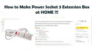 How to Make Power Socket 3 Extension Box for Computer at Home !!!