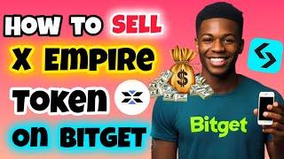 How to Convert and Sell Your $X Token on Bitget (Full Guide) | Trade X Empire Coin | Bitget X Empire